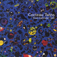 Cocteau Twins - Four Calendar Cafe (LP)