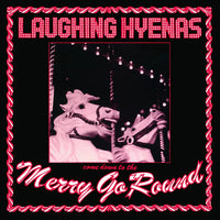 Laughing Hyenas - (Come Down To The) Merry Go Round (LP)