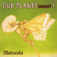 Matumbi - Dub Planet Orbit 1 (LP)