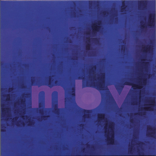 My Bloody Valentine - mbv (gatefold LP)